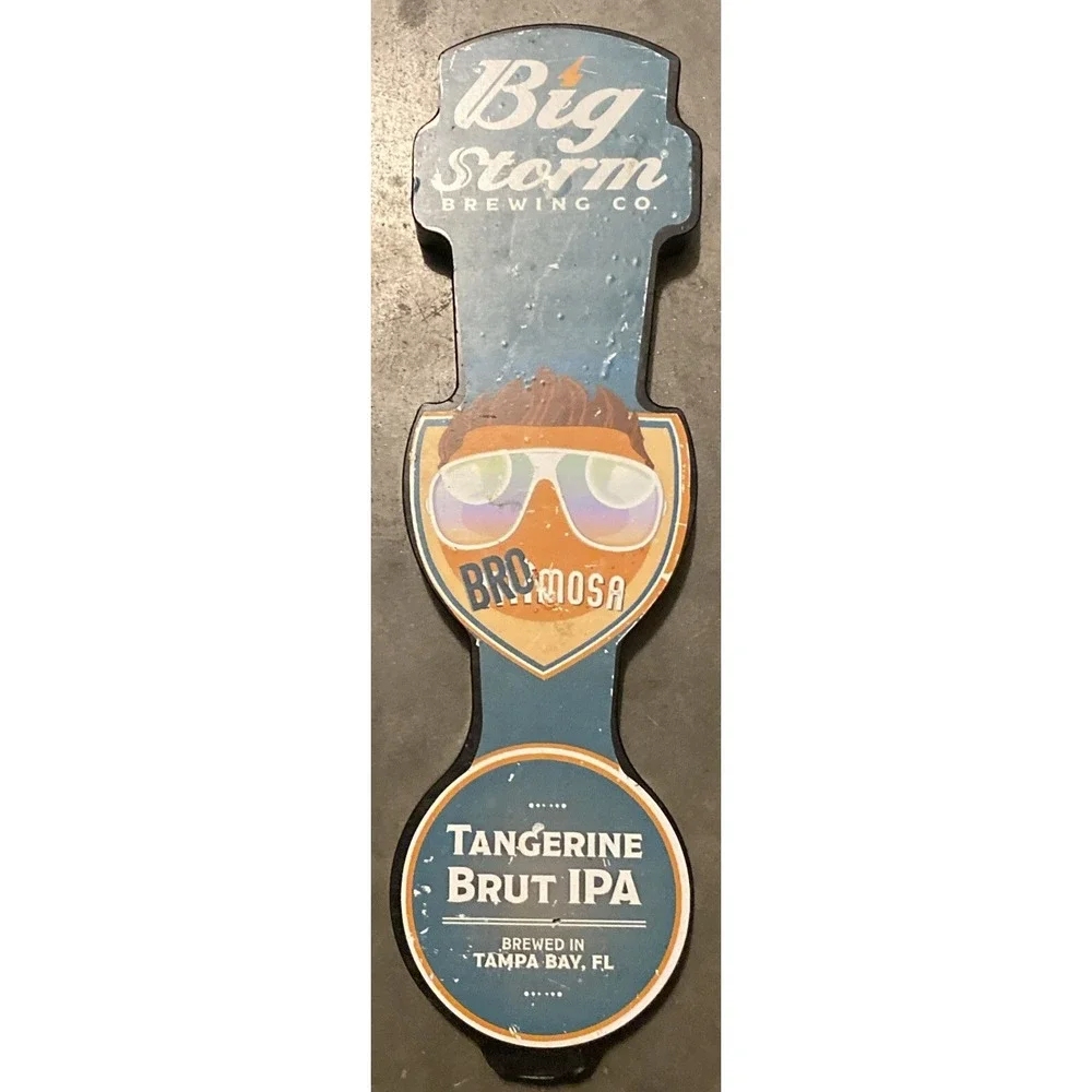 Big Storm Brewing Co. Bro Mosa Tangerine Brut IPA Tap Handle